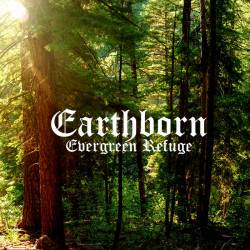 Evergreen Refuge : Earthborn